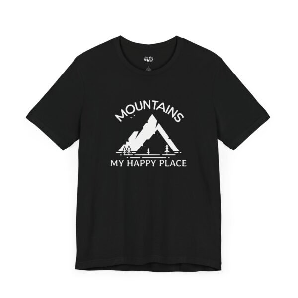 Mountains: My Happy Place | Nature Lover | Outdoor Vibes | Unisex - Shirt - Image 9