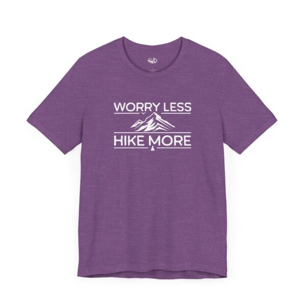 Worry Less Hike More | Hiking Tee | Outdoors | Unisex - Shirt - Image 12