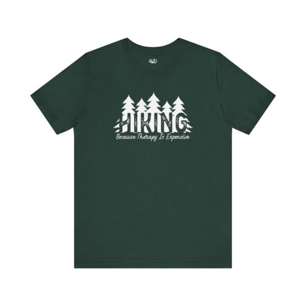 Hiking Because Therapy Is Expensive | Hiking Tee | Unisex - Shirt - Image 3