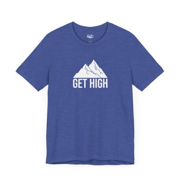 Get High | Funny Hiking Tee | Unisex - Shirt - Image 15