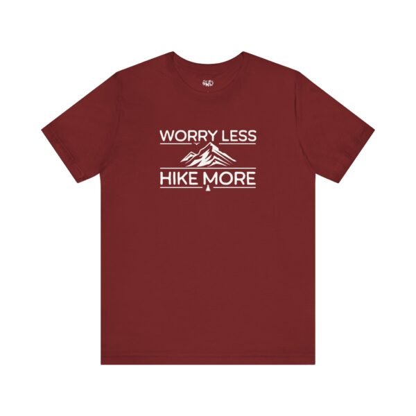 Worry Less Hike More | Hiking Tee | Outdoors | Unisex - Shirt - Image 14