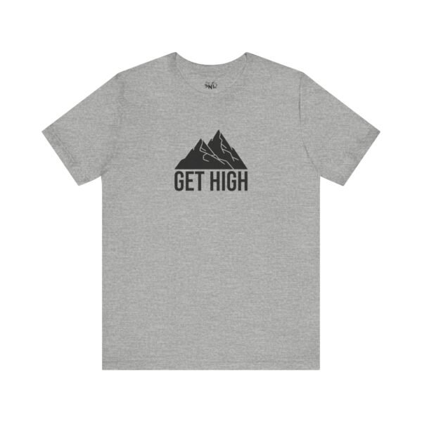 Get High | Funny Hiking Tee | Unisex - Shirt - Image 11