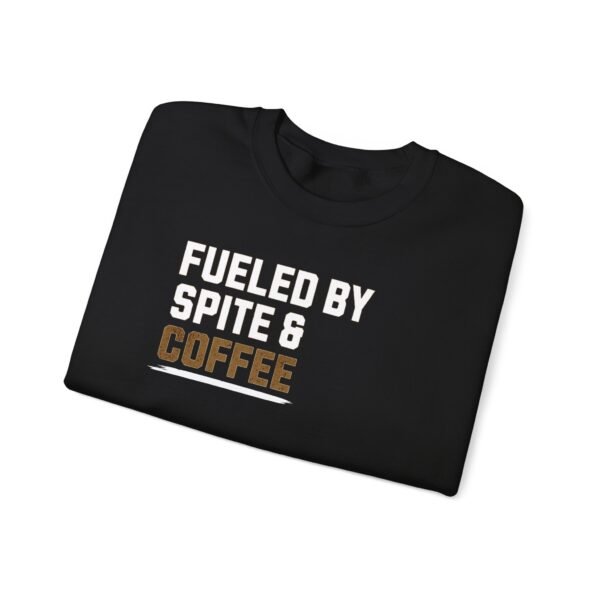Fueled By Spite & Coffee | Coffee Lover Sweatshirt | Unisex - Sweater - Image 7