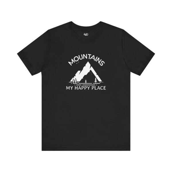 Mountains: My Happy Place | Nature Lover | Outdoor Vibes | Unisex - Shirt - Image 8