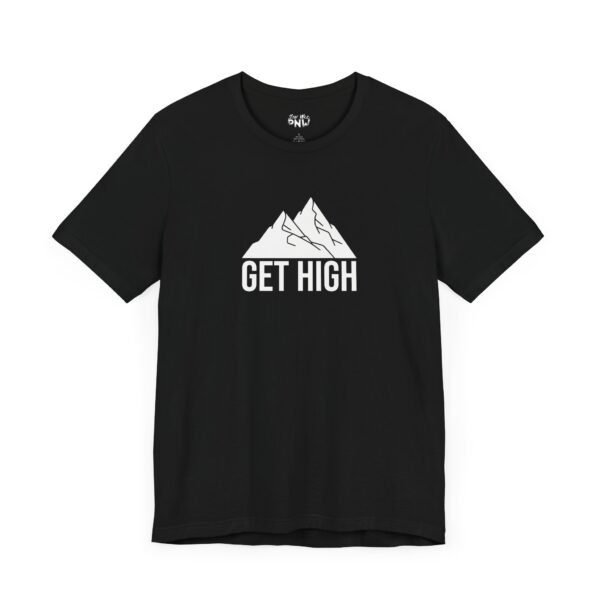 Get High | Funny Hiking Tee | Unisex - Shirt - Image 6
