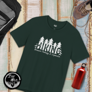 Hiking Because Therapy Is Expensive | Hiking Tee | Unisex – Shirt