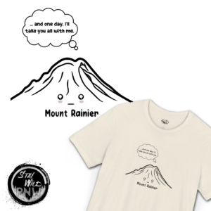 Mount Rainier One Day | PNW | Pacific Northwest | Unisex – Shirt