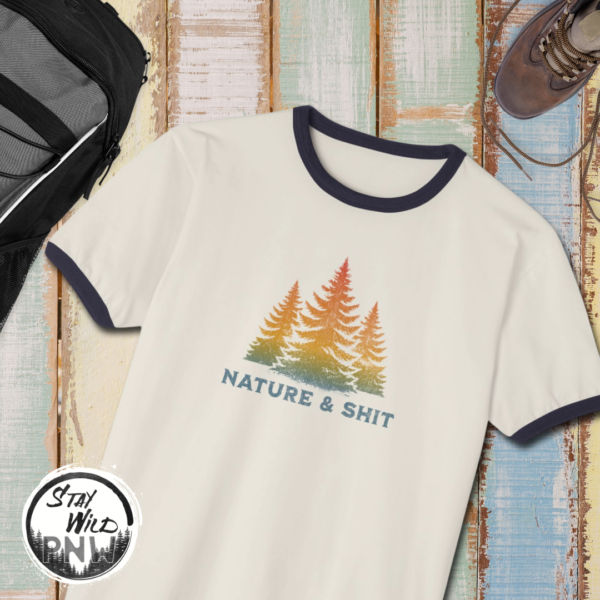 Nature & Shit | Funny Hiking Shirt | Nature Lover Gift - Unisex Cotton Ringer T-Shirt