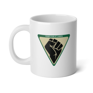 Resist And Reclaim | Power To Your Public Lands | BLM Mug – Jumbo Mugs