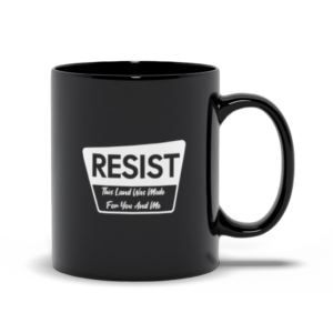 Resist Mug | Sip of Justice | Forest Service – Black Mugs