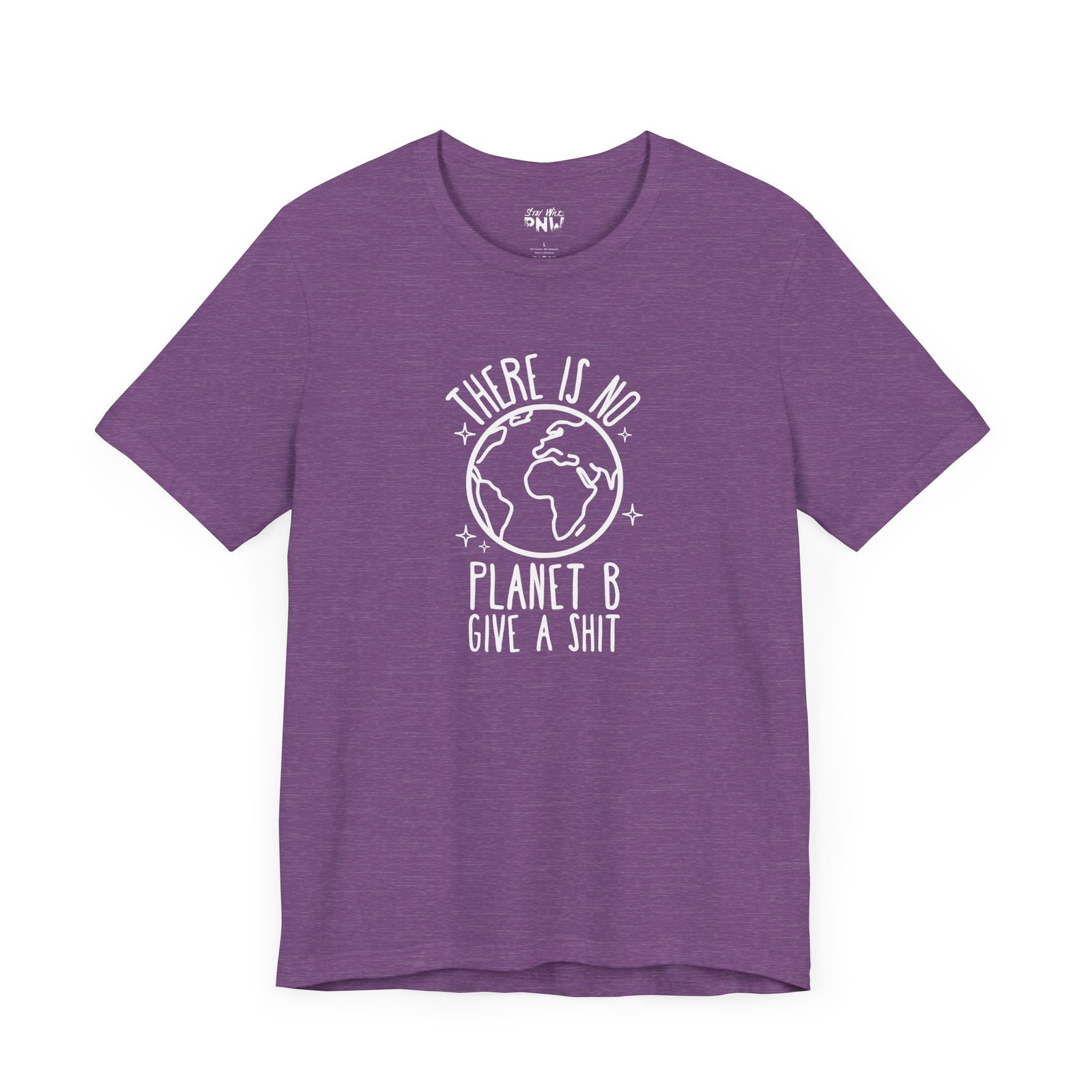 There Is No Planet B | Climate Change | Unisex - Shirt - Image 21