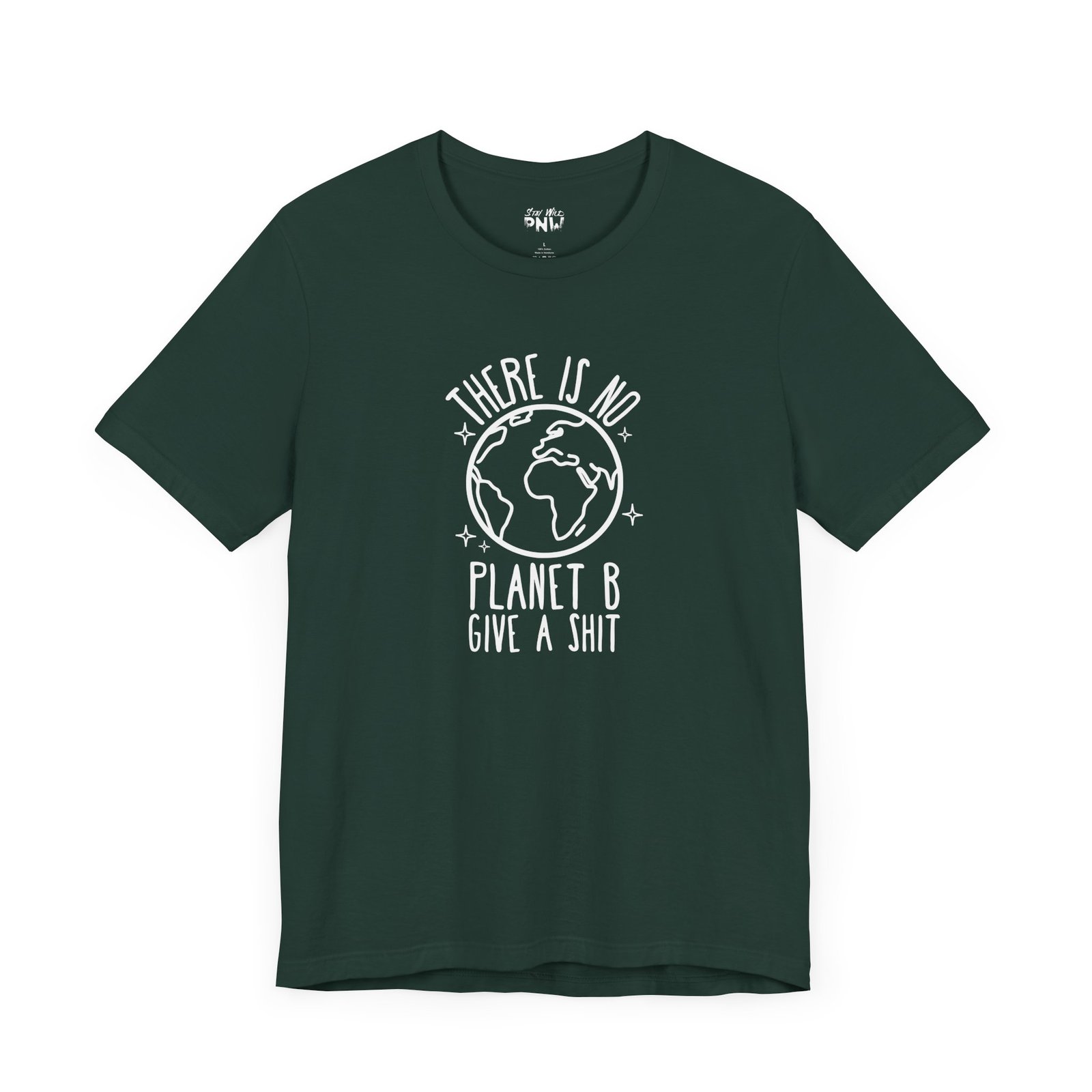 There Is No Planet B | Climate Change | Unisex - Shirt - Image 15