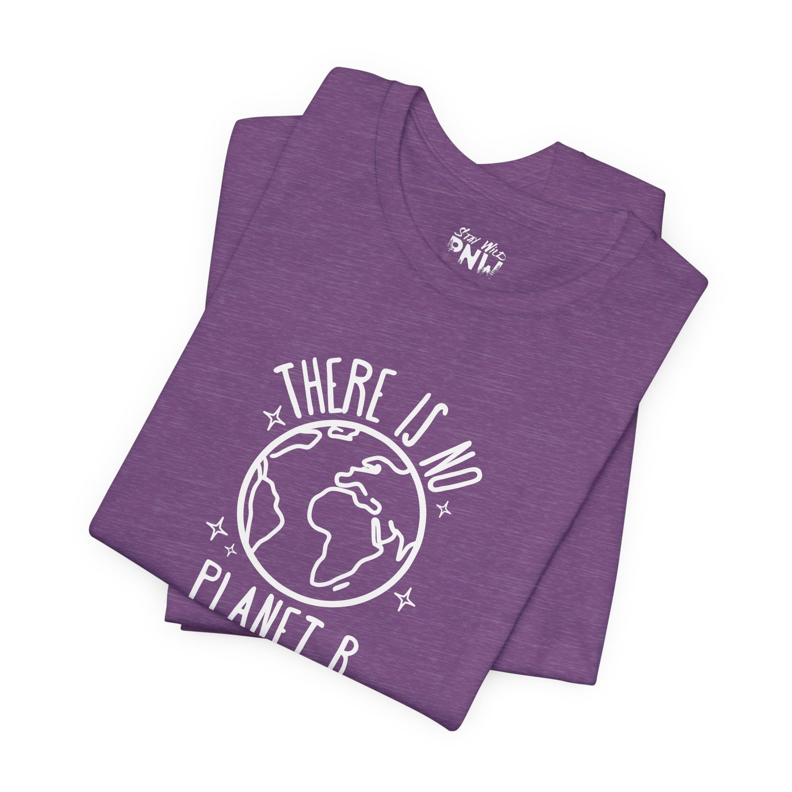 There Is No Planet B | Climate Change | Unisex - Shirt - Image 22
