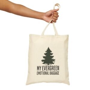 My Evergreen Emotional Baggage | Funny Farmers Market Tote – Cotton Canvas Tote Bag
