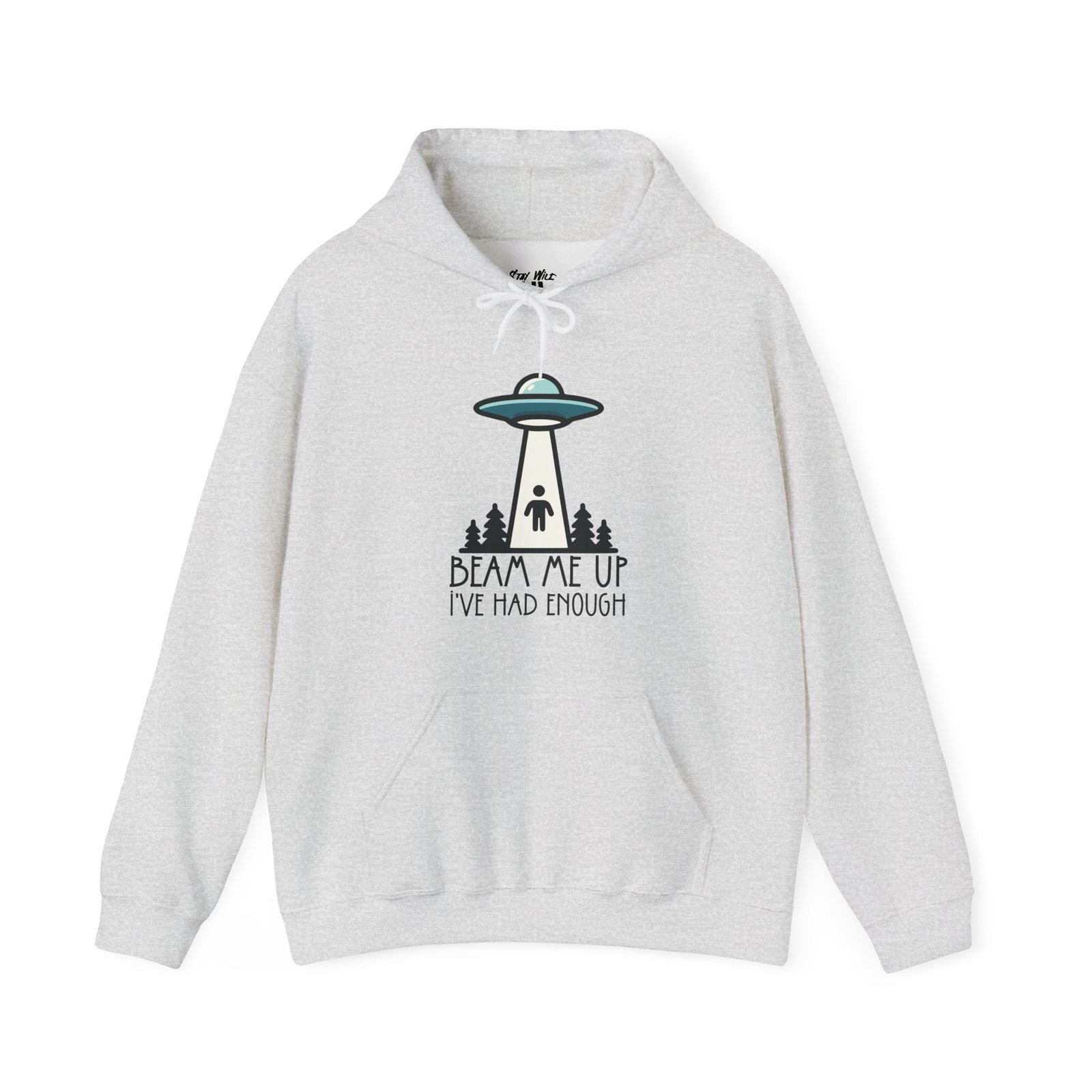 Beam Me Up I've Had Enough | Alien Hoodie | UFO Sweater | Unisex - Hoodie - Image 2