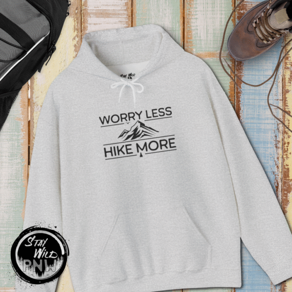 Worry Less Hike More | Funny Hiking Sweater | Pullover Sweatshirt Unisex - Hoodie