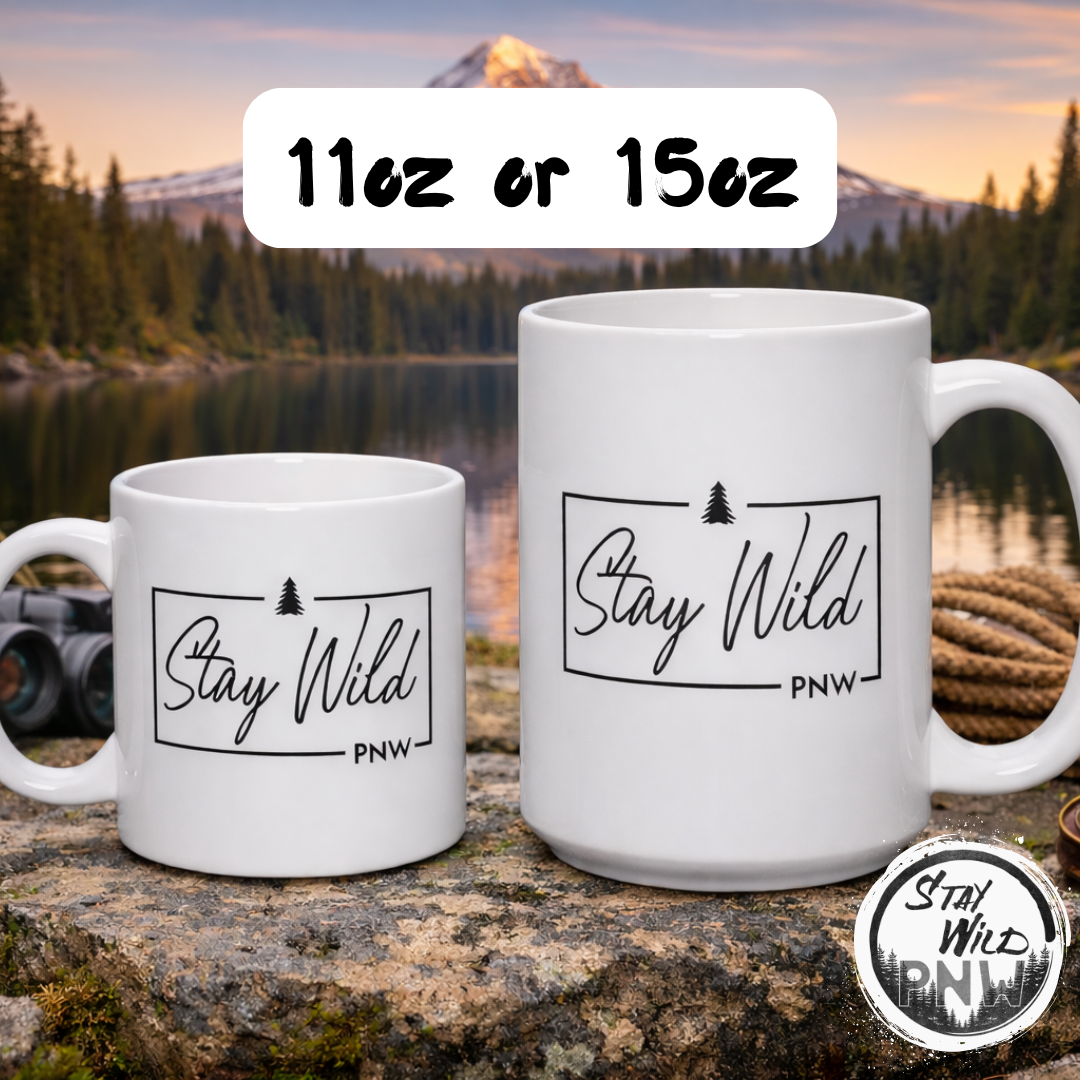 Stay Wild PNW Signature Script | Pacific Northwest | Coffee Mug - Mugs