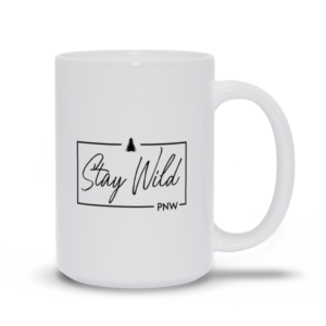 Stay Wild PNW Signature Script | Pacific Northwest | Coffee Mug – Mugs