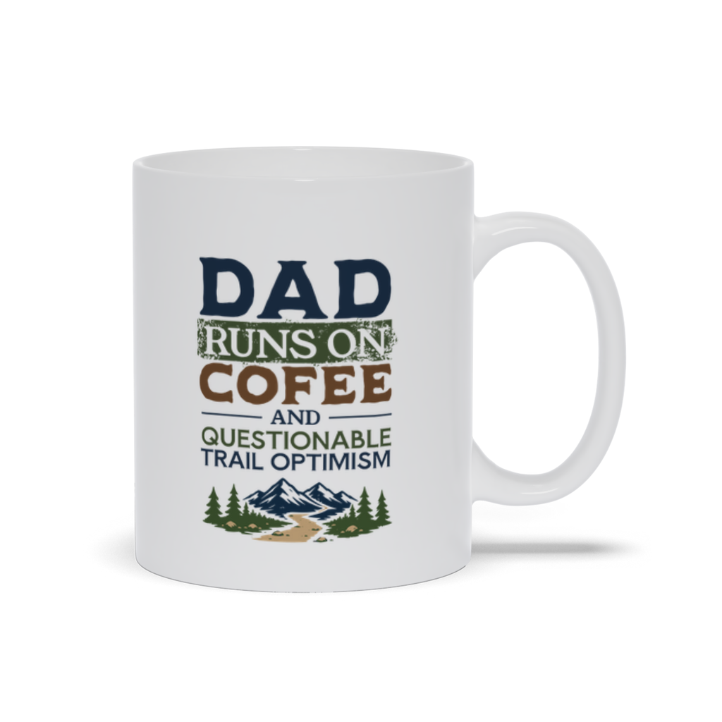 Dad Runs On Coffee And Questionable Trail Optimism | Funny Father'S Day Coffee Mug | Pnw Dad - White Mugs - Image 5