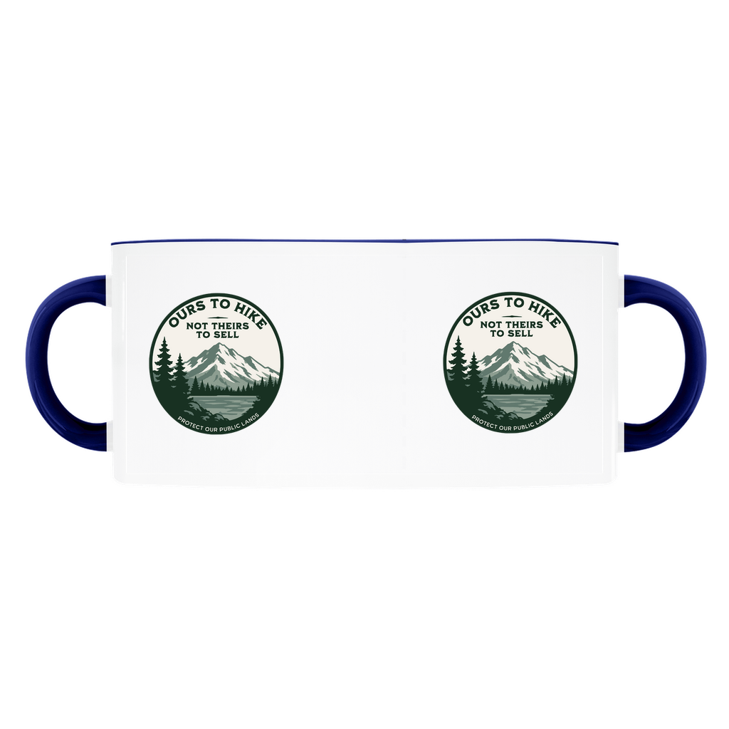 Ours To Hike Not Theirs To Sell | Public Lands Resistance Mug | PNW Outdoors - Accent Mug - Image 6