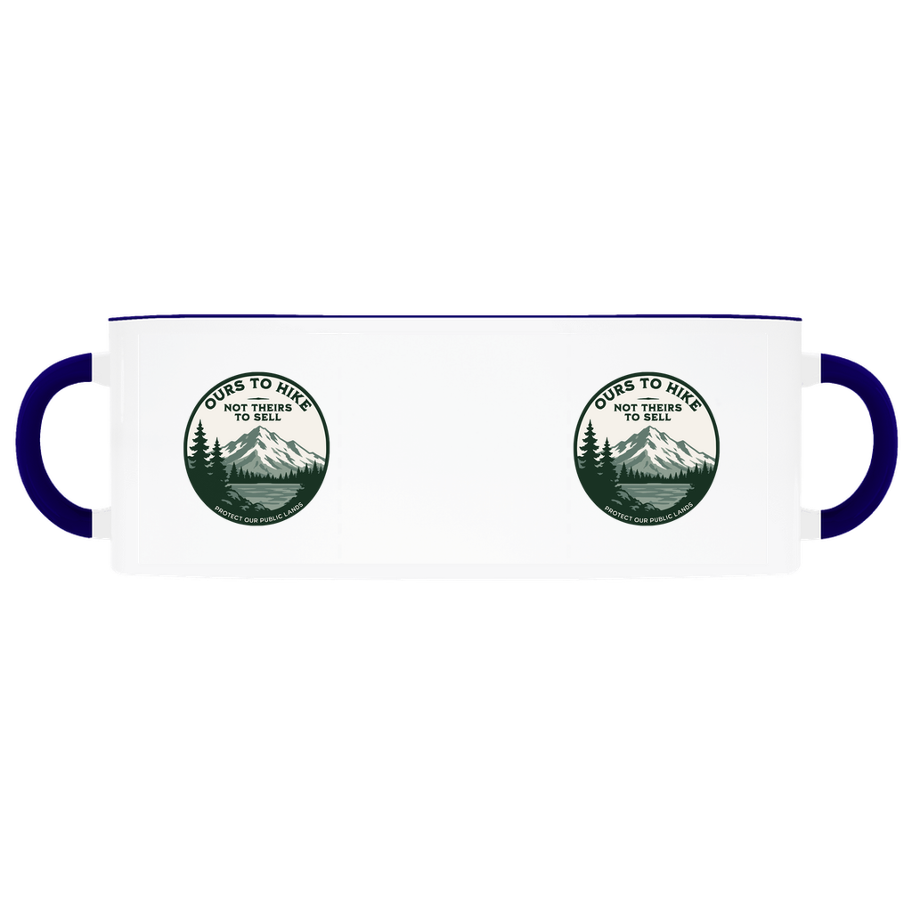 Ours To Hike Not Theirs To Sell | Public Lands Resistance Mug | PNW Outdoors - Accent Mug - Image 2