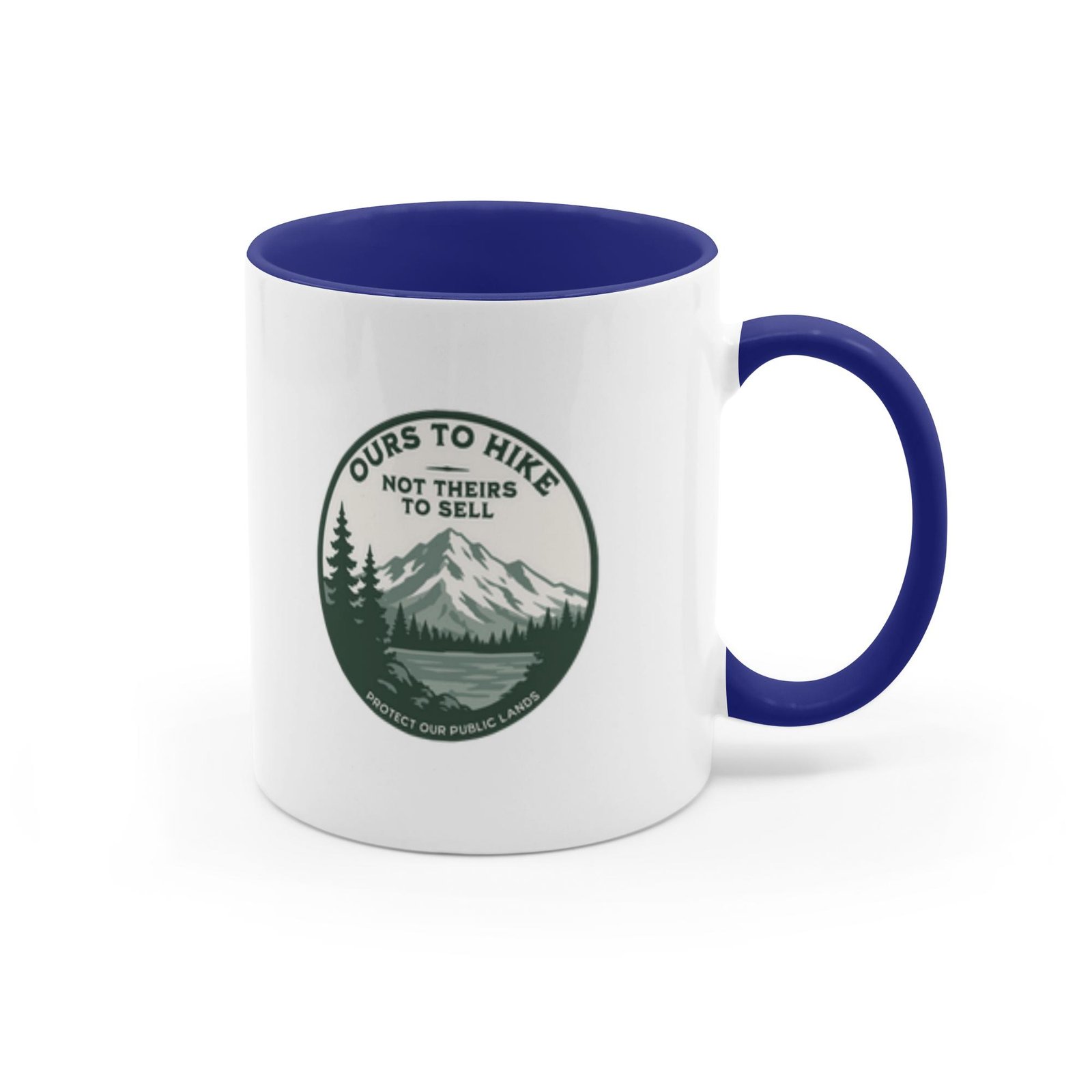 Ours To Hike Not Theirs To Sell | Public Lands Resistance Mug | PNW Outdoors - Accent Mug - Image 3