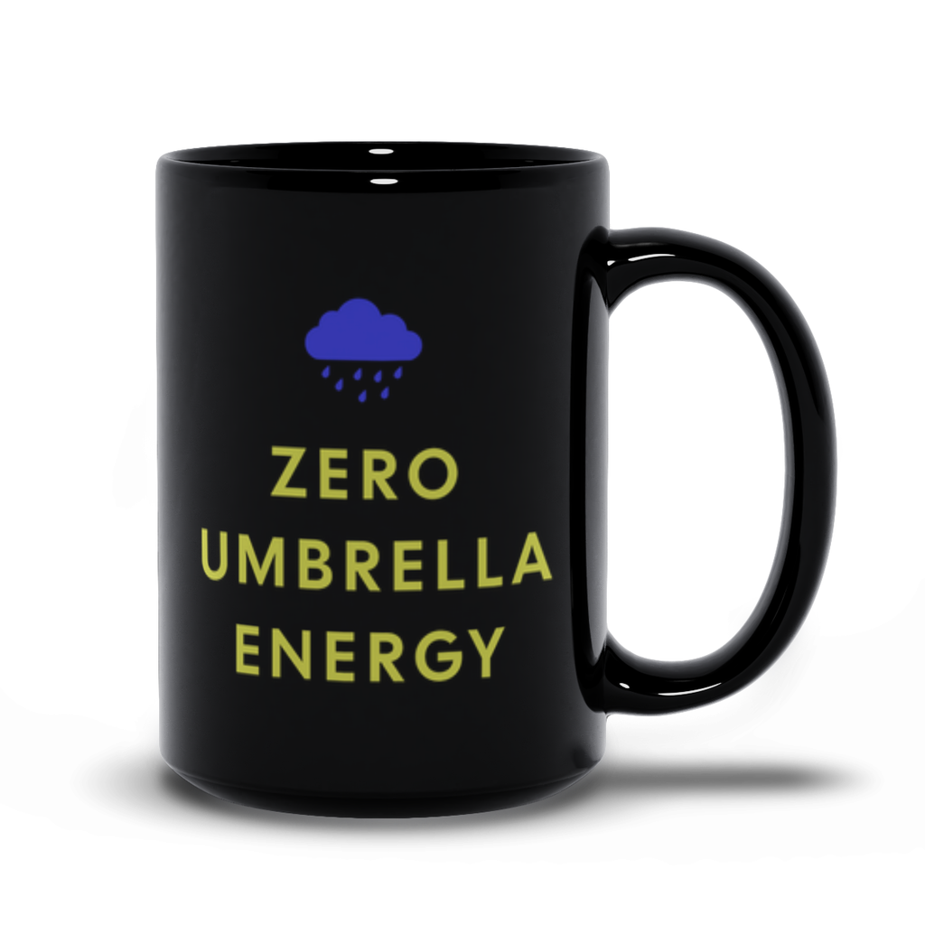 Zero Umbrella Energy | Funny Pnw Rain Culture Coffee Cup - Black Mugs - Image 7
