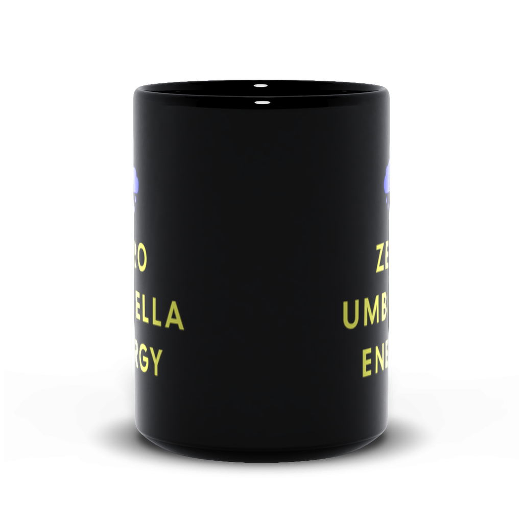 Zero Umbrella Energy | Funny Pnw Rain Culture Coffee Cup - Black Mugs - Image 8