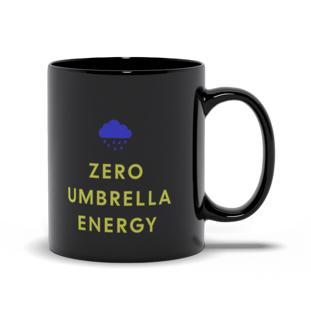 Zero Umbrella Energy | Funny Pnw Rain Culture Coffee Cup - Black Mugs - Image 3